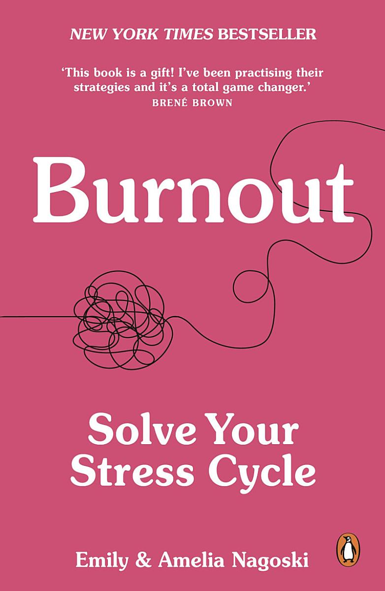 Buchcover: Burnout: The Secret to Unlocking the Stress Cycle